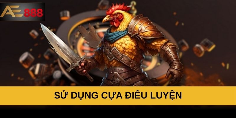 Sử dụng cựa điêu luyện